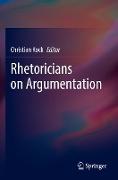 Rhetoricians on Argumentation