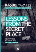 Lessons from the secret place