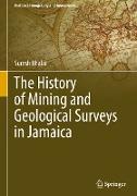The History of Mining and Geological Surveys in Jamaica