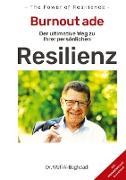 Burnout ade! Der ultimative Weg zu Ihrer persönlichen RESILIENZ