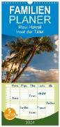 Familienplaner 2024 - Maui Hawaii - Insel der Täler mit 5 Spalten (Wandkalender, 21 x 45 cm) CALVENDO