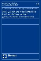 Mehr Qualität und Wirtschaftlichkeit im Gesundheitswesen durch genossenschaftliche Kooperationen