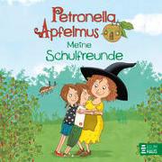 Petronella Apfelmus - Meine Schulfreunde
