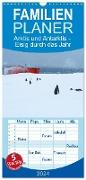 Familienplaner 2024 - Arktis und Antarktis - Eisig durch das Jahr mit 5 Spalten (Wandkalender, 21 x 45 cm) CALVENDO