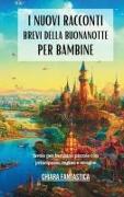 I Nuovi Racconti Brevi della Buonanotte per Bambine