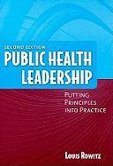 Public Health Leadership: Putting Principles into Practice