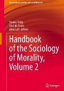 Handbook of the Sociology of Morality, Volume 2