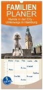 Familienplaner 2024 - Hunde in der City - Unterwegs in Hamburg mit 5 Spalten (Wandkalender, 21 x 45 cm) CALVENDO