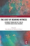 The Cost of Bearing Witness