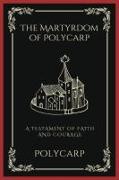 The Martyrdom of Polycarp