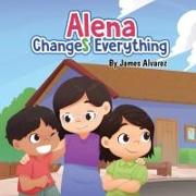 Alena Changes Everything