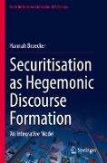 Securitisation as Hegemonic Discourse Formation