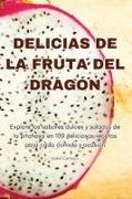 DELICIAS DE LA FRUTA DEL DRAGÓN