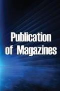 Publication of Magazines