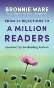 From 25 Rejections to a Million Readers