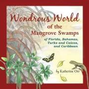 Wondrous World of the Mangrove Swamps