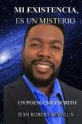 Mi Existencia es un Misterio