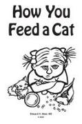 How You Feed a Cat