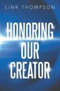 Honoring Our Creator