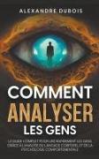 Comment Analyser les Gens