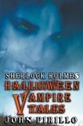 Sherlock Holmes, Halloween Vampire Tales