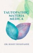 Tautopathic Materia Medica