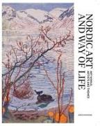 Nordic Art and Way of Life: Art World, Artists and Themes
