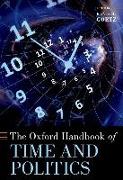 The Oxford Handbook of Time and Politics