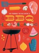 101 Things to Do With a BBQ