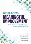 Small Shifts, Meaningful Improvement