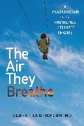 The Air They Breathe