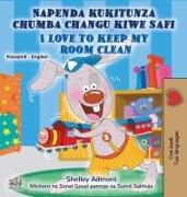 I Love to Keep My Room Clean (Swahili English Bilingual Book for Kids)