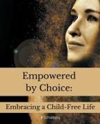 Empowered by Choice