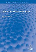 Crisis in the Primary Classroom