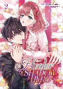 Healer for the Shadow Hero (Manga) Vol. 2