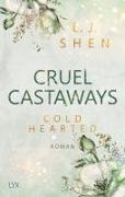 Cruel Castaways - Cold-Hearted