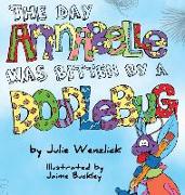The Day Annabelle was Bitten by a Doodlebug