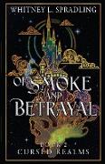 Of Smoke and Betrayal