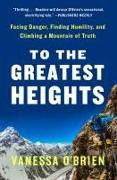 To the Greatest Heights