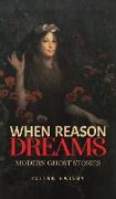 When Reason Dreams