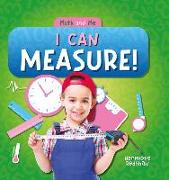 I Can Measure!