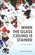 When the Glass Ceiling Is Stained: Who's the Architect?