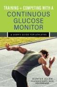 Training and Competing with a Continuous Glucose Monitor