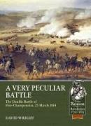 A Very Peculiar Battle: The Double Battle of Fère-Champenoise, 25 March 1814