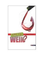 Reiner Wein?