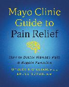 Mayo Clinic Guide to Pain Relief, 3rd edition
