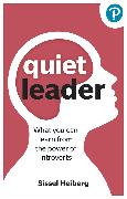 Quiet Leader: How to lead effectively as an introvert