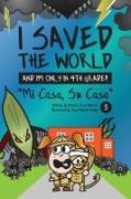 I Saved the World and I'm Only in 4th Grade!