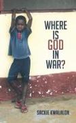 Where is God in War?