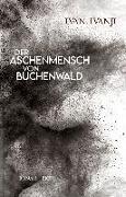 Der Aschenmensch von Buchenwald